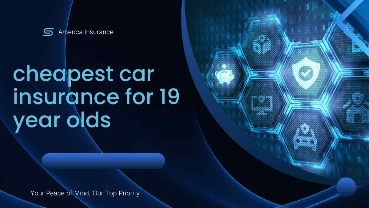 Cheapest Car Insurance For 19 Year Olds