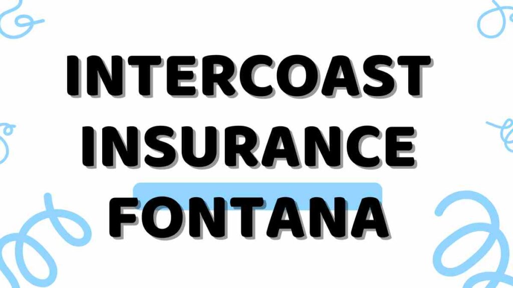 Intercoast Insurance Fontana