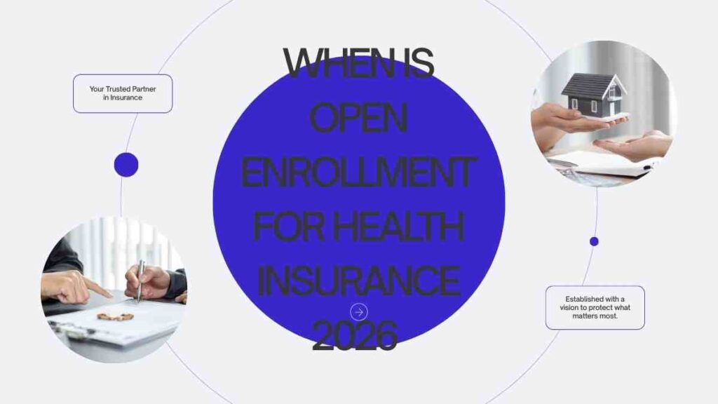 When Is Open Enrollment for Health Insurance 2026